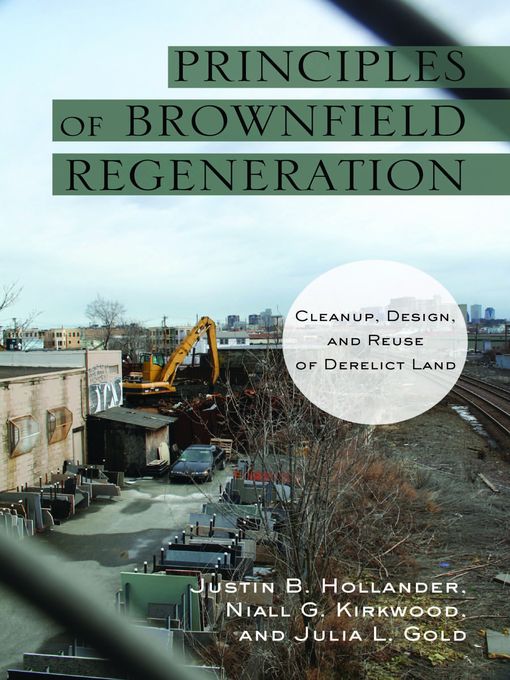 Title details for Principles of Brownfield Regeneration by Justin Hollander - Available